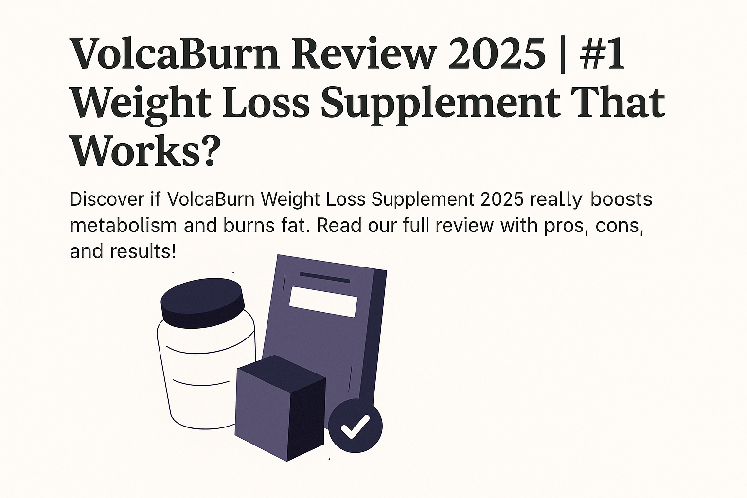 VolcaBurn Review 2025 – Weight Loss Supplement